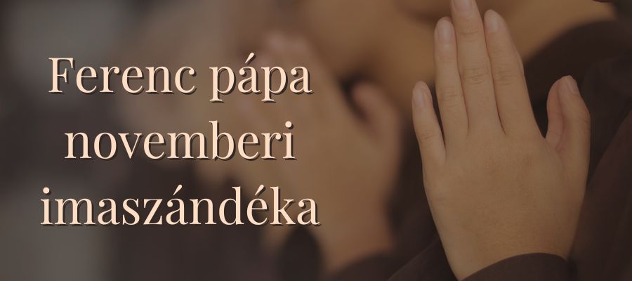 Ferenc pápa novemberi imaszándéka a gyermekeiket elvesztett szülőkért