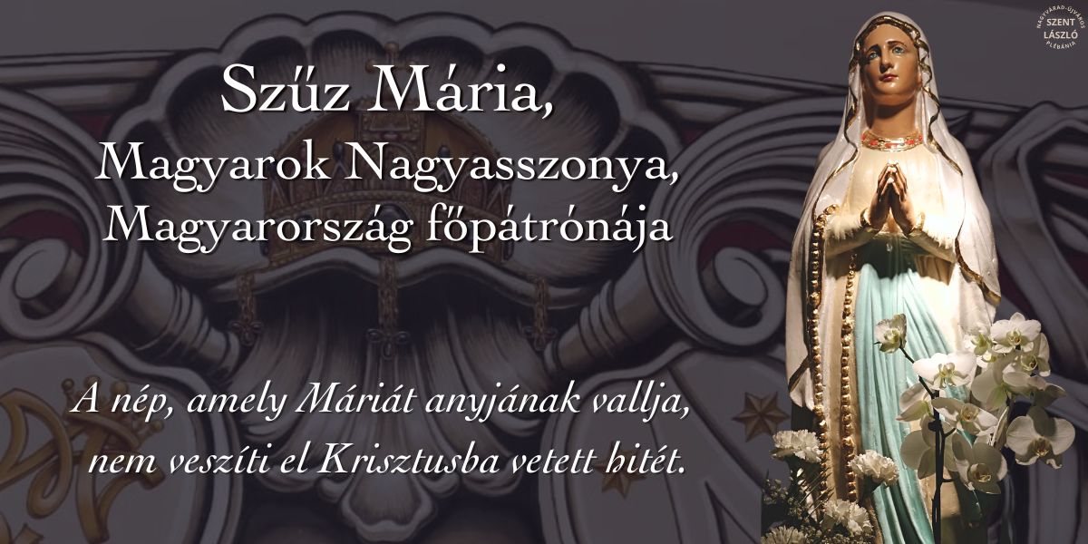 Szűz Mária, Magyarok Nagyasszonya