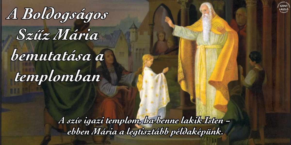 A Boldogságos Szűz Mária bemutatása a templomban