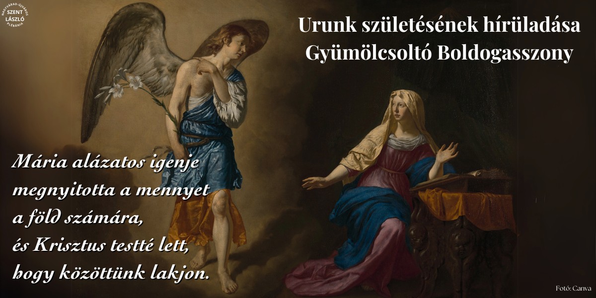 Urunk születésének hírüladása – Gyümölcsoltó Boldogasszony
