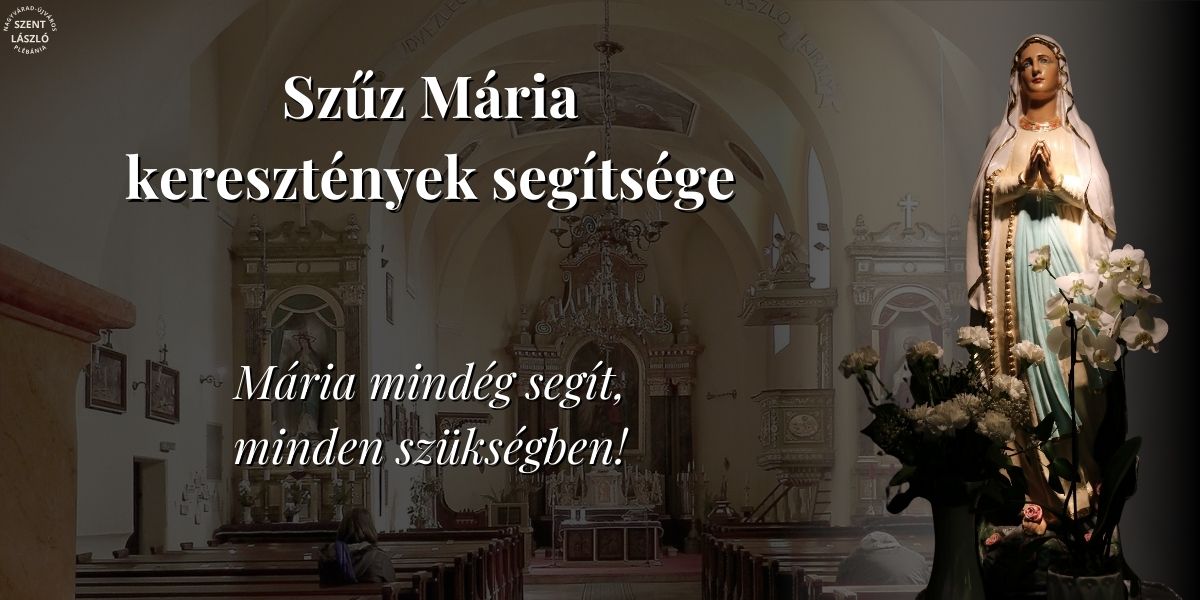 Szűz Mária, a keresztények Segítsége
